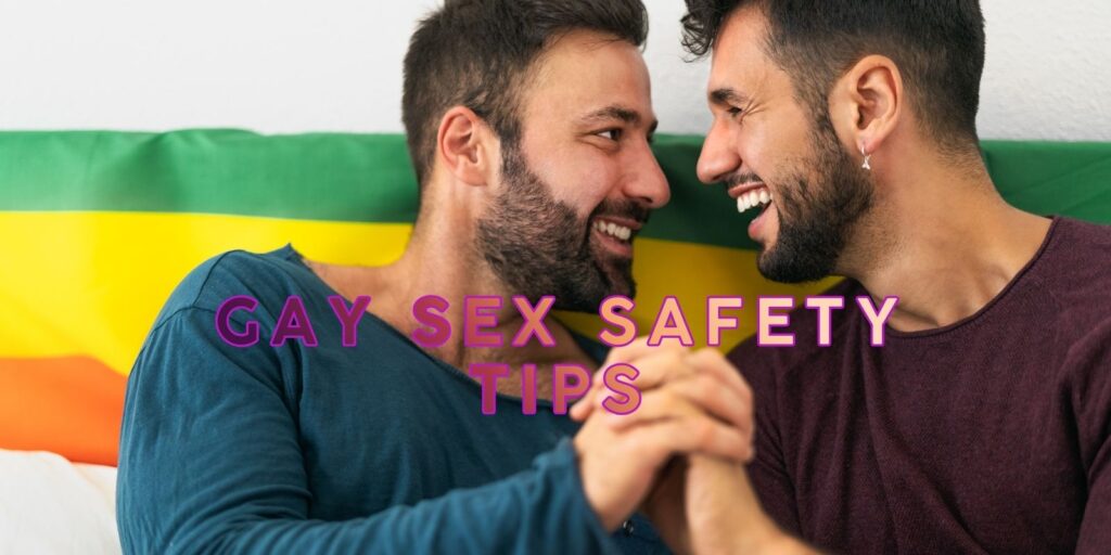 First Time Gay Sex Safety Tips And Precautions